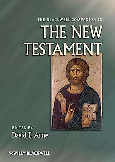 The Blackwell Companion to The New Testament