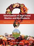 Valorization of Agri-Food Wastes and By-Products