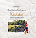 Das kleine Buch vom Kindsein am Niederrhein