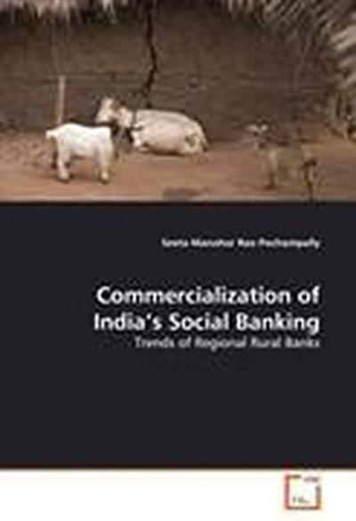 Commercialization of India’s Social Banking