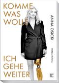 Komme was wolle - Ich gehe weiter