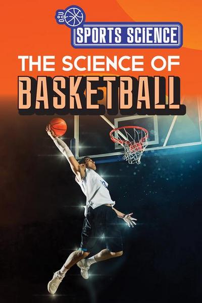 The Science of Basketball