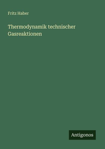 Thermodynamik technischer Gasreaktionen