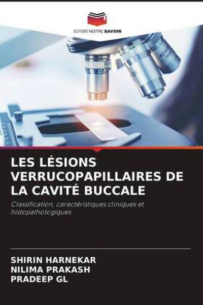 LES LÉSIONS VERRUCOPAPILLAIRES DE LA CAVITÉ BUCCALE