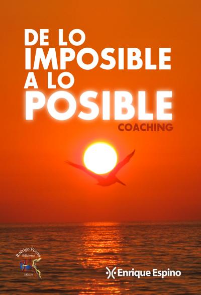 De lo imposible a lo posible¿
