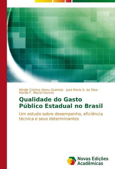 Qualidade do Gasto Público Estadual no Brasil