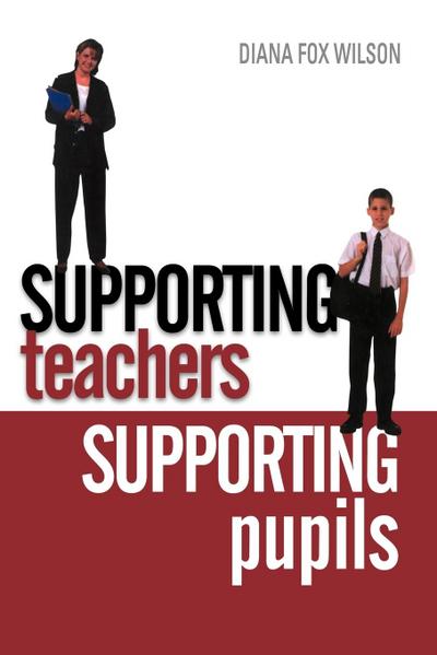 Supporting Teachers Supporting Pupils