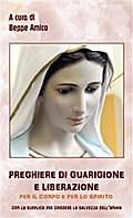 Preghiere di Guarigione e liberazione per il corpo e per lo spirito