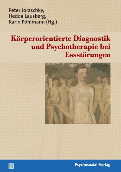 Körperorientierte Diagnostik und Psychotherapie bei Essstörungen
