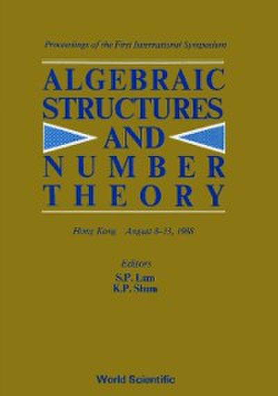 Algebraic Structures And Number Theory - Proceedings Of The First International Symposium