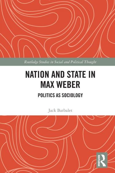 Nation and State in Max Weber