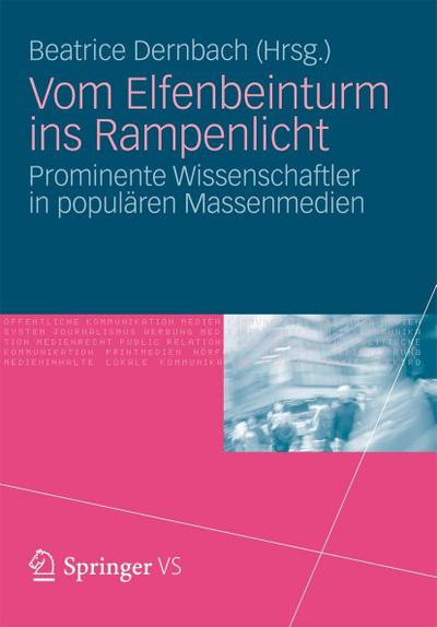 Vom Elfenbeinturm ins Rampenlicht