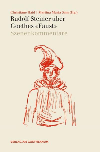 Rudolf Steiner über Goethes ’Faust’ 2