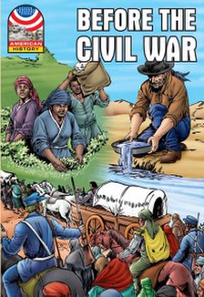 Before the Civil War 1830-1860