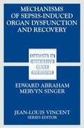 Mechanisms of Sepsis-Induced Organ Dysfunction and Recovery