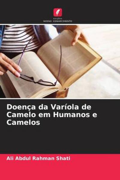 Doença da Varíola de Camelo em Humanos e Camelos
