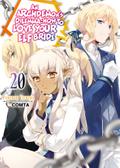 An Archdemon’s Dilemma: How to Love Your Elf Bride: Volume 20