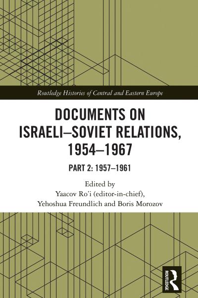 Documents on Israeli-Soviet Relations, 1954-1967