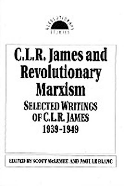 C. L. R. James and Revolutionary Marxism