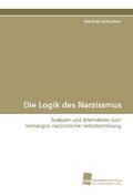 Die Logik des Narzissmus