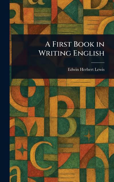 A First Book in Writing English