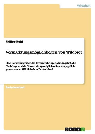 Vermarktungsmöglichkeiten von Wildbret