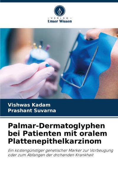 Palmar-Dermatoglyphen bei Patienten mit oralem Plattenepithelkarzinom