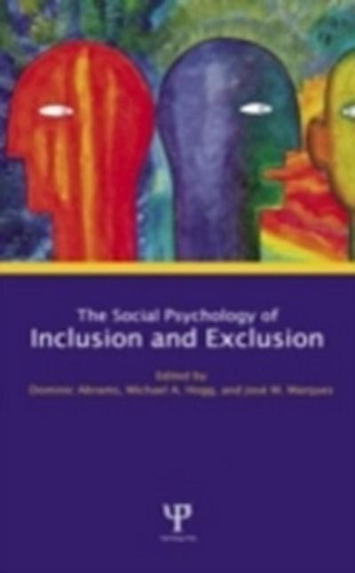 Social Psychology of Inclusion and Exclusion