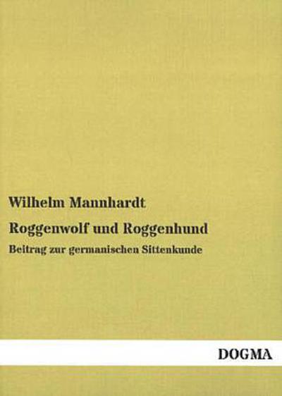 Roggenwolf und Roggenhund