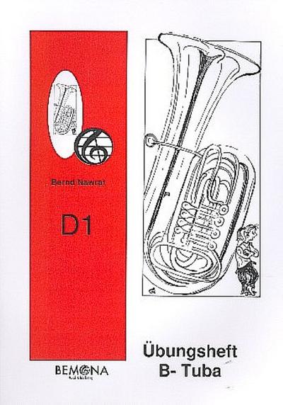Übungsheft D1für Tuba in B