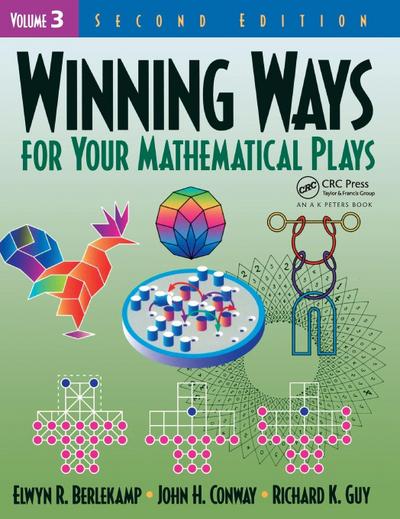Winning Ways for Your Mathematical Plays, Volume 3