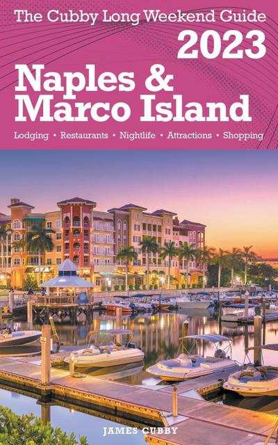 Naples & Marco Island - The Cubby Long Weekend Guide