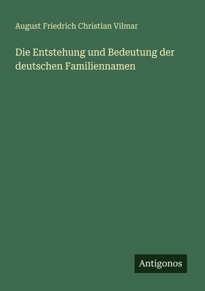 Die Entstehung und Bedeutung der deutschen Familiennamen