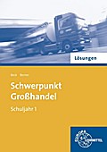 Schwerpunkt Großhandel Schuljahr 1 Lösungen