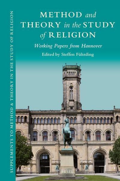 Method and Theory in the Study of Religion: Working Papers from Hannover