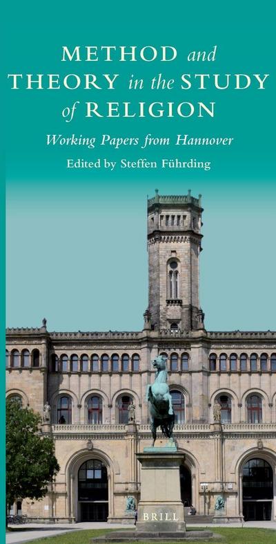 Method and Theory in the Study of Religion: Working Papers from Hannover