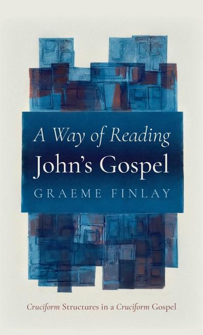 A Way of Reading John’s Gospel