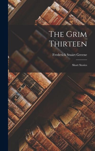 The Grim Thirteen