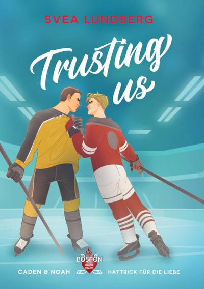 Trusting us - Hattrick für die Liebe