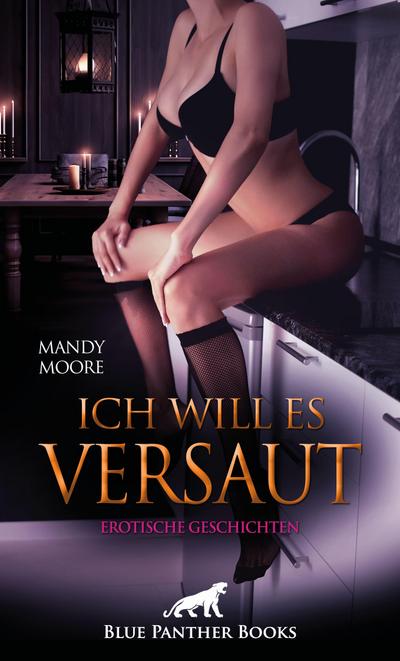 Ich will es versaut | Erotische Geschichten