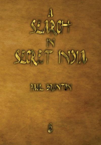 A Search in Secret India