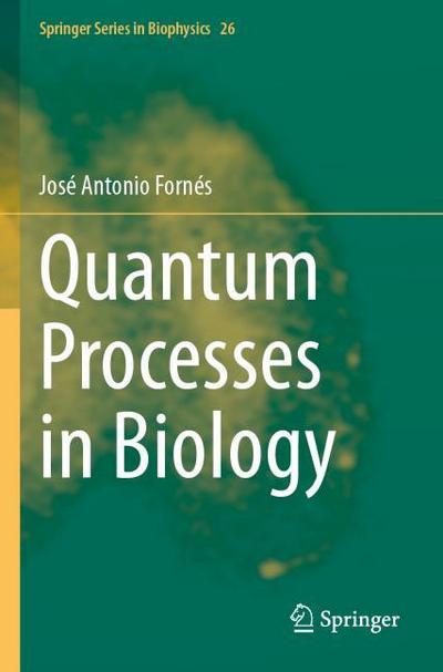 Quantum Processes in Biology