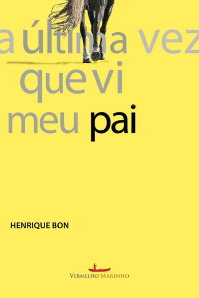 A última vez que vi meu pai