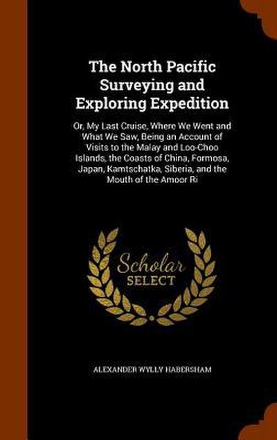 The North Pacific Surveying and Exploring Expedition