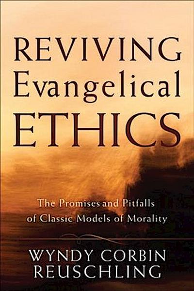 Reviving Evangelical Ethics