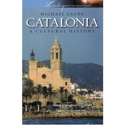Catalonia a Cultural and Literary History