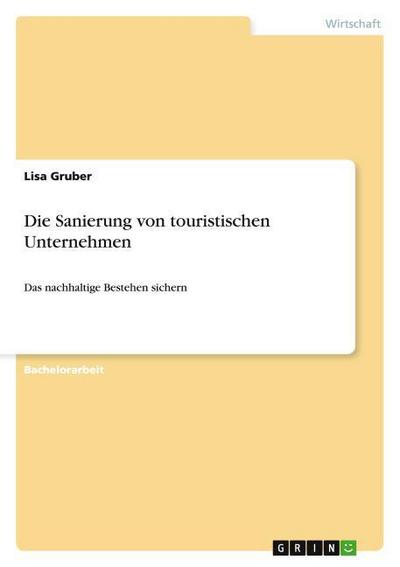 Die Sanierung von touristischen Unternehmen
