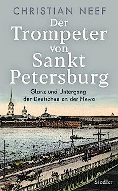 Der Trompeter von Sankt Petersburg