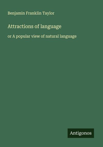 Attractions of language