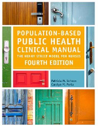 Population-Based Public Health Clinical Manual: The Henry Street Model for Nurses